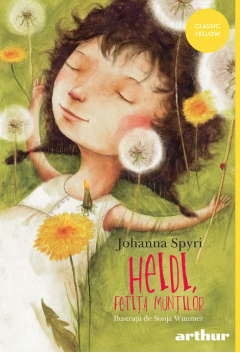 7-10 ani - Heidi, fetita muntilor Johanna Spyri