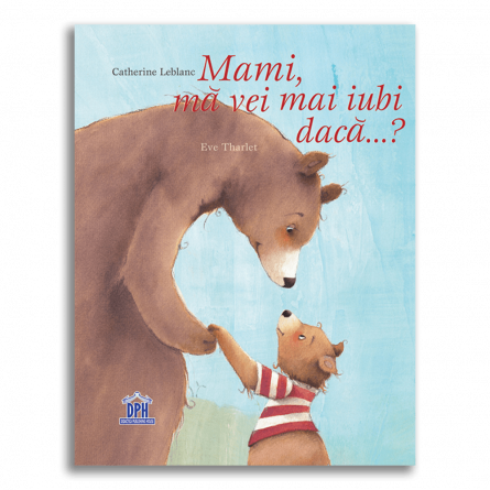 Carti de citit - Mami, ma vei mai iubi daca