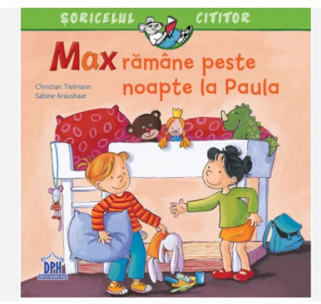 Max ramane peste noapte la Paula