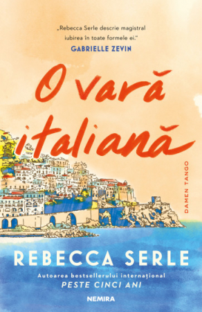 Literatura, fictiune, istorie si biografii - O vară italiană de Rebecca Serle