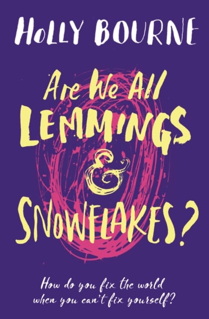 Are We All Lemmings & Snowflakes? [1]