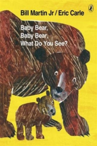 Baby Bear, Baby Bear, What do you See? [1]