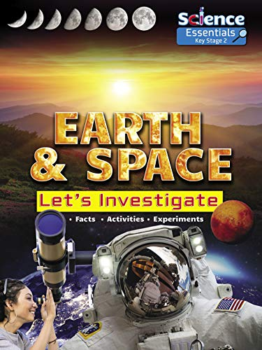 Earth and Space: Let's Investigate (Science Essentials) [1]