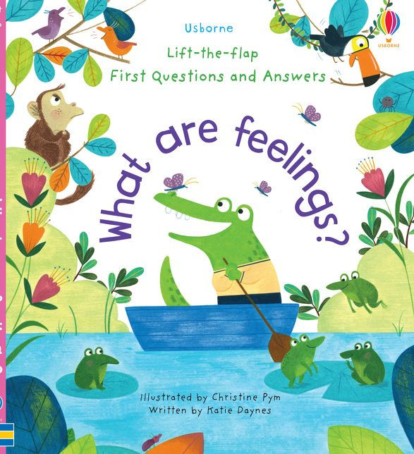 Lift-the-Flap First Questions and Answers What are Feelings? [1]