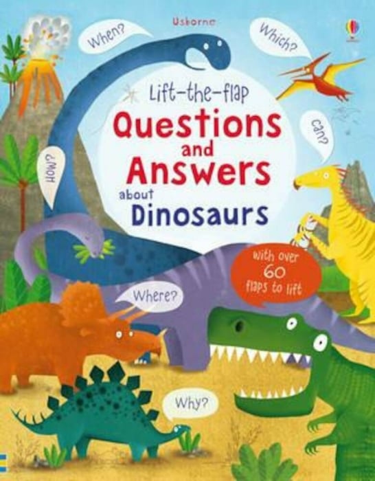Lift-the-flap Questions and Answers about Dinosaurs [1]