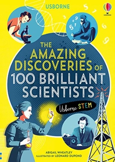 The Amazing Discoveries of 100 Brilliant Scientists [1]