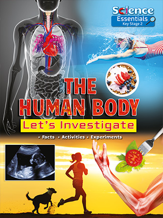 The Human Body: Let's Investigate (Science Essentials) [1]