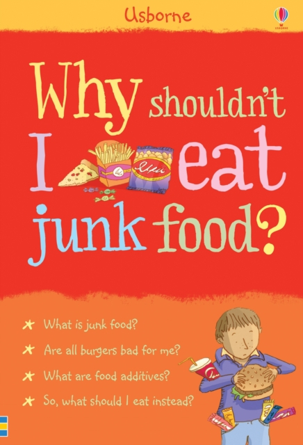 Why shouldn't I eat junk food? [1]