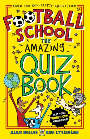 Carti in limba engleza - Football School: The Amazing Quiz Book