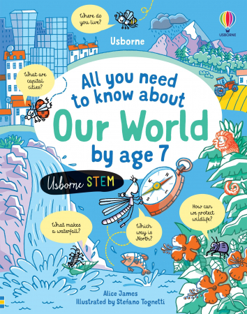 Carti in limba engleza - All you need to know about Our World by age 7