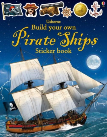 Construieste-ti propria/propriul.... - Build Your Own Pirate Ships Sticker Book