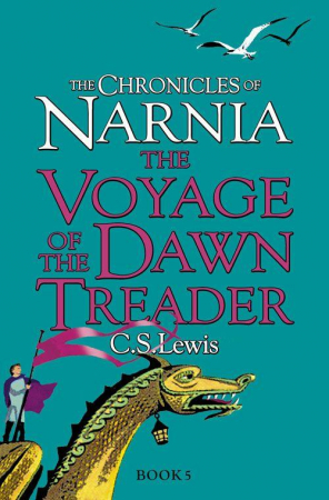 Chronicles of Narnia (5) The Voyage of the Dawn Treader