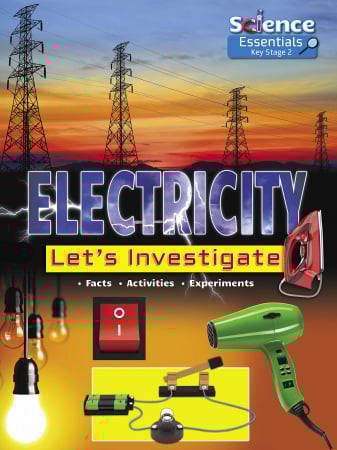 Carti in limba engleza - Electricity: Let's Investigate (Science Essentials Key Stage 2)