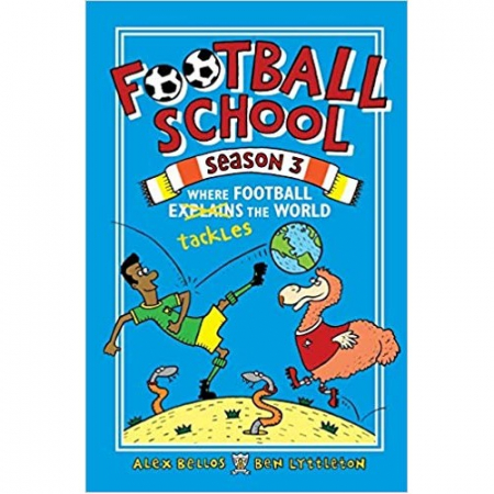 Carti in limba engleza - Football School Season 3: Where Football tackles the world