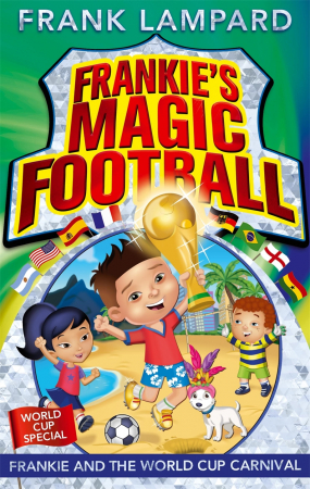 Carti in limba engleza - Frankie's Magic Football: Frankie and the World Cup Carnival