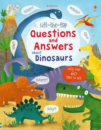 Dupa tematica - Lift-the-flap Questions and Answers about Dinosaurs