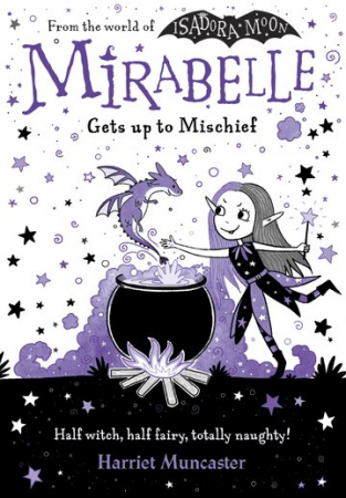 Carti in limba engleza - Mirabelle Gets up to Mischief