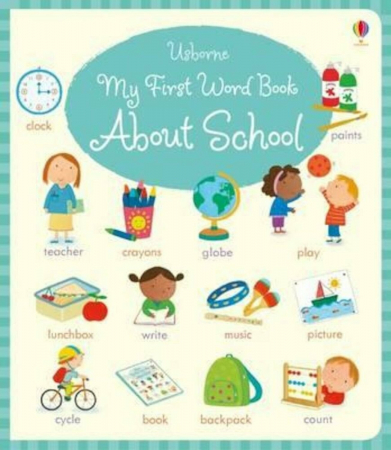 Dupa tematica - My First Word Book About School