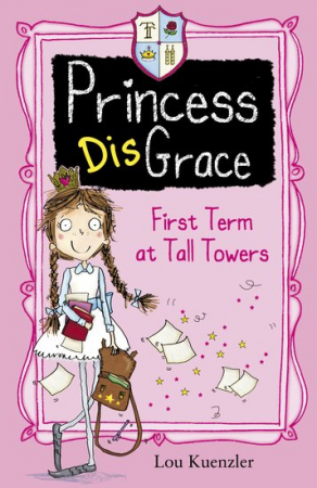Carti in limba engleza - Princess DisGrace #1: First Term at Tall Towers