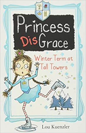 Carti in limba engleza - Princess DisGrace #4: Winter Term at Tall Towers
