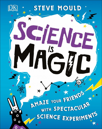 Carti in limba engleza - Science is Magic - Steve Mould