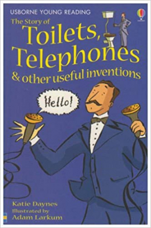 Povestea.... - Story of Toilets, Telephones & other useful inventions