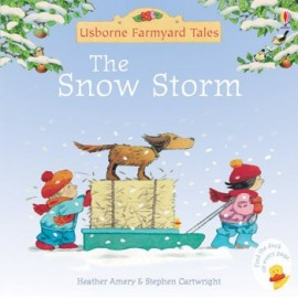 0-3 ani - The Snow Storm (Farmyard Tales Minibook Series)