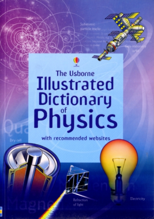 Carti in limba engleza - Usborne Illustrated Dictionary of Physics