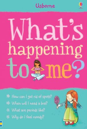 Dezvoltare fizica, mentala si emotionala - What's Happening to Me? (Girl)