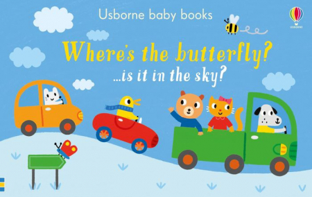 Carti pentru bebelusi - Where's the butterfly? …is it in the sky?