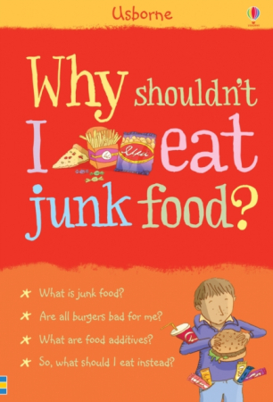 Why shouldn't I eat junk food?