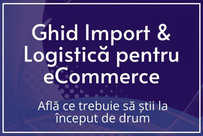 Coperta Ghid Import & Logistică pentru eCommerce - Empria Advisory [1]