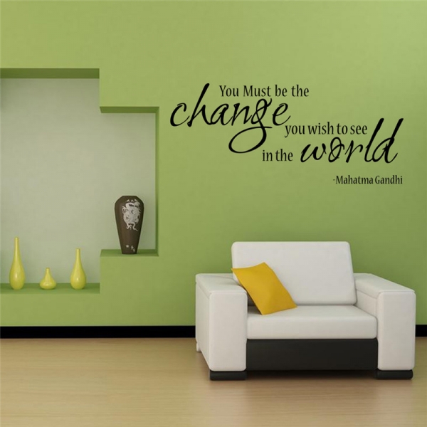 Stickere citate motivationale - You must be the change you want to see in the world [5]