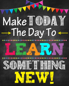 Stickere Decorative - Autocolante Motivationale - Make today the day to learn something new! - 60x90 cm