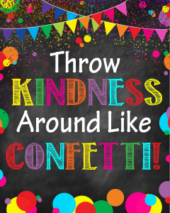 Stickere Decorative - Stickere Decorative - Throw kindness around like confetti! - 60x90 cm