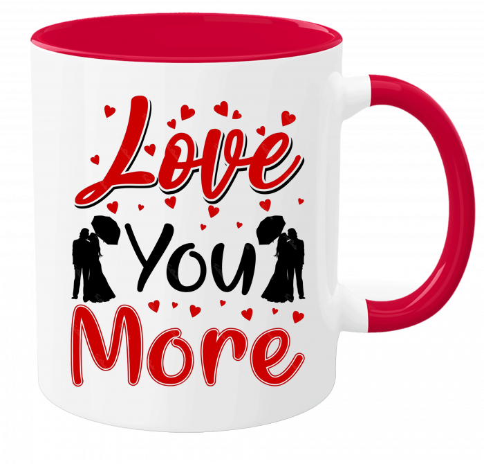 Cana personalizata LOVE YOU MORE [2]