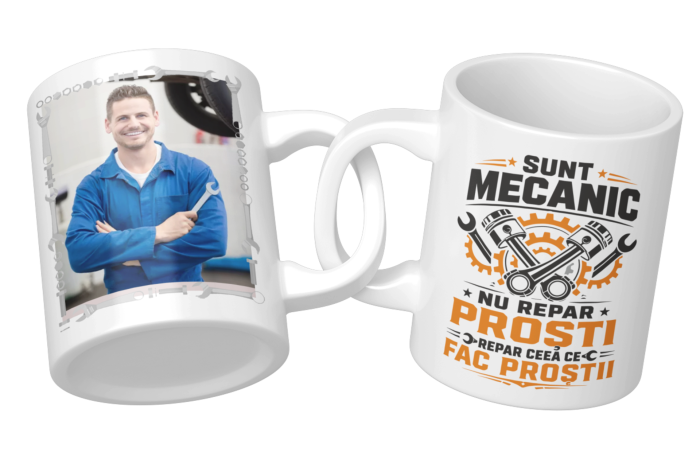 Cana personalizata - SUNT MECANIC, REPAR CE FAC PROŞTII [3]