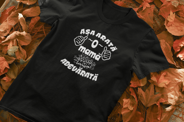 Tricou Personalizat - Asa arata o mama adevarata [2]