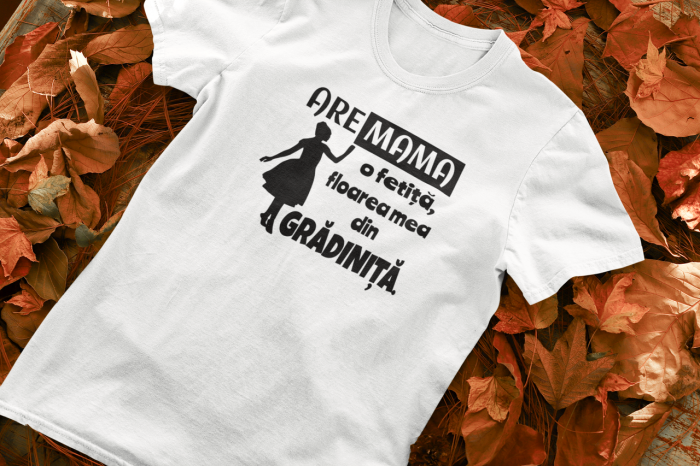 Tricou Personalizat - Are mama o fetita [1]