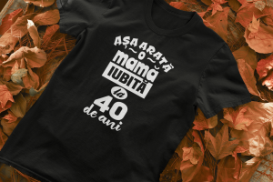 Tricou Personalizat - Asa arata o mama iubita [1]