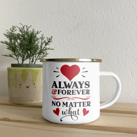 Cana personalizata cu mesajul ALWAYS & FOREVER