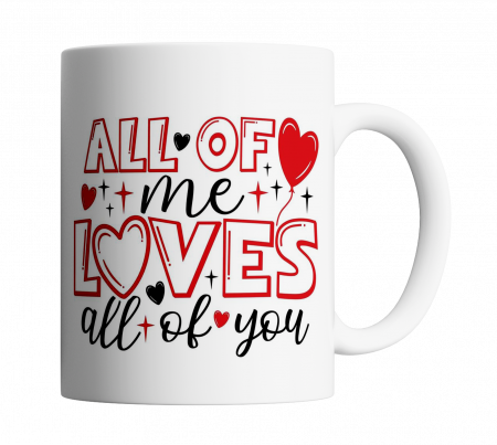 Cana personalizata - Cana personalizata ALL OF ME LOVES ALL OF YOU