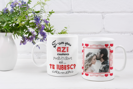 Cana personalizata - Ti-am spus cumva azi ca TE IUBESC? [1]