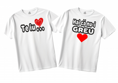 Set tricouri personalizate cu mesaj - Te iub / Hai ca nu-i greu