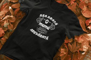 Tricou Personalizat - Asa arata o mama adevarata [1]