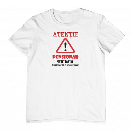 CADOURI PERSONALIZATE - Tricou personalizat - ATENȚIE PENSIONAR