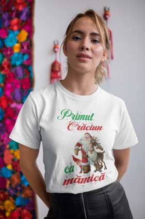 CADOURI DE SEZON - Tricou personalizat cu mesaj Primul Craciun ca mamica