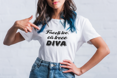 Tricouri personalizate - Tricou personalizat cu mesaj - Faceti loc ca trece Diva