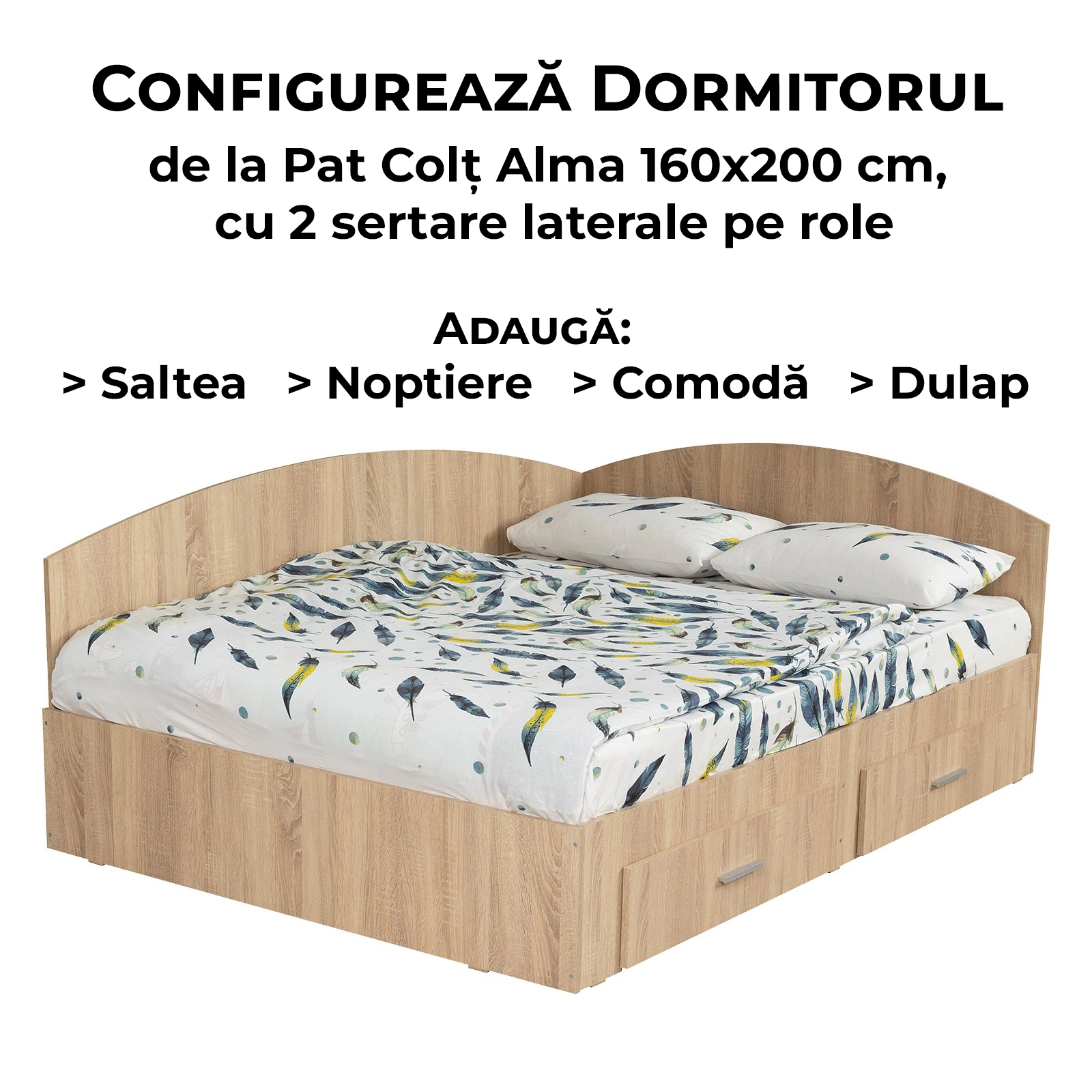 Configurator Dormitor ALMA, sonoma deschis, de la Pat Colt Alma 160x200 cm, cu 2 sertare laterale pe role