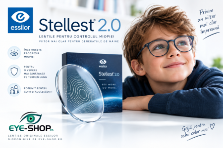 Controlul Miopiei La Copii - Essilor® Stellest® 2.0 - Lentilei Pentru Controlul, Prevenția și Incetinirea MIOPIEI La Copii